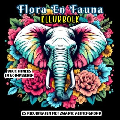 Kleurboek Voor Tieners En Volwassenen - Flora En Fauna - Kleurboek Shop