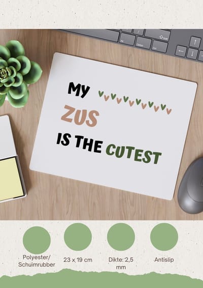 Akyol - my zus is the cutest Muismat - Zus - schattige zus - verjaardagscadeau - verjaardag - cadeau - cadeautje voor zus - zus artikelen - kado - geschenk - gift - 23 bij 19 cm