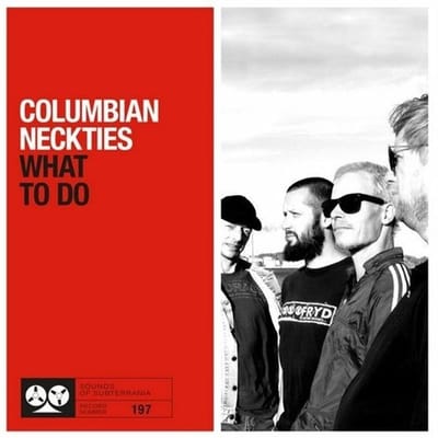 Columbian Neckties - What To Do (7" Single)