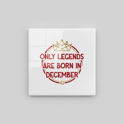 Verjaardag Quote Keramische Tegel “Only Legends Are Born in December” – Kroon Embleem Wanddecoratie – 15 x 15 cm