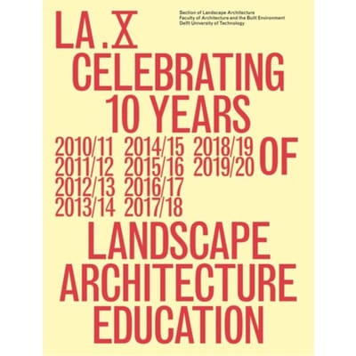 La.X - A+Be Architecture And The Built Environment - Section Of Landscape Architectur
