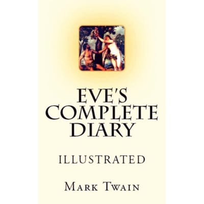 Eve's Complete Diary - Mark Twain