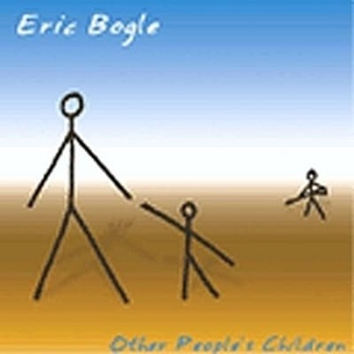 Eric Bogle - Other People's Children (CD)
