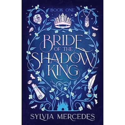 Bride Of The Shadow King - Bride Of The Shadow King - Sylvia Mercedes