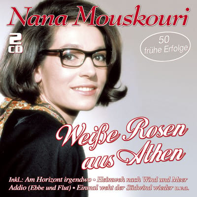 Nana Mouskouri - Weisse Rosen Aus Athen - 50 Frühe E (2 CD)