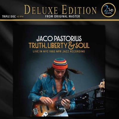 Jaco Pastorius - Truth, Liberty & Soul - Live In NYC 1982 NPR Jazz Recording (3 LP) (Deluxe Edition)