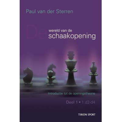 De Wereld Van De Schaakopening - Introductie Tot De Openingstheorie - P. van der Sterren