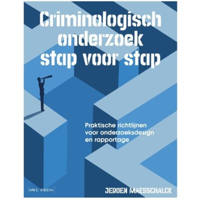 Criminologisch Onderzoek Stap Voor Stap - Jeroen Maesschalck