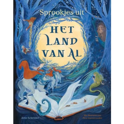 Sprookjes Uit Het Land Van Al - Jette Schröder