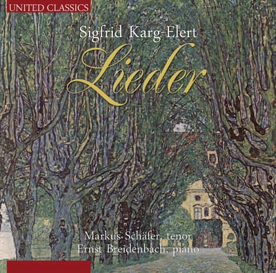 Markus Schäfer & Ernst Breidenbach - Karg-Elert: Lieder (CD)