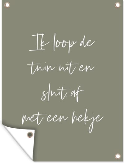 Tuinschilderij - Tuin - Quotes - Tuindecoratie - Tekst - 90x120 cm - Tuinposter - Schuttingdoek - Tuindoek