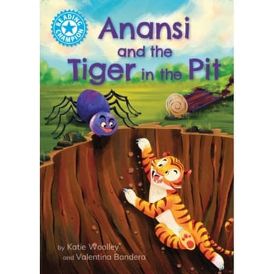 Reading Champion: Anansi And The Tiger In The Pit - Reading Champion - Katie Woolley
