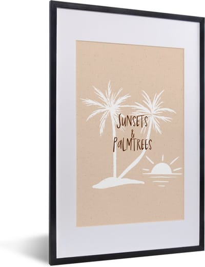 Fotolijst incl. Poster - Spreuken - Quotes - Suns & palmtrees - Palmboom - 40x60 cm - Posterlijst