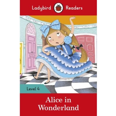 Ladybird Readers Level 4 - Alice In Wonderland (Elt Graded Reader) - Ladybird Readers - Ladybird