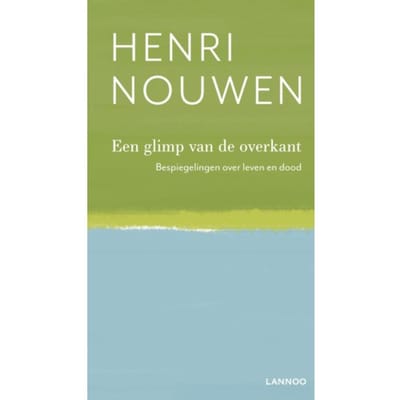 Een Glimp Van De Overkant - Henri Nouwen