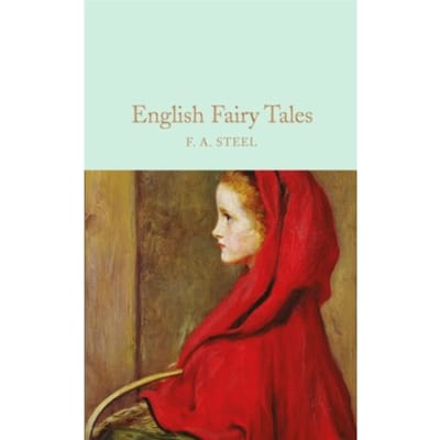 English Fairy Tales - Macmillan Collector's Library - F. A. Steel