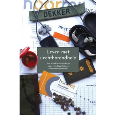 Leven Met Slechthorendheid - Willem Dekker