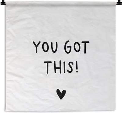 Wandkleed - Engelse quote You got this! met een hartje - 120x120 cm - Wandtapijt