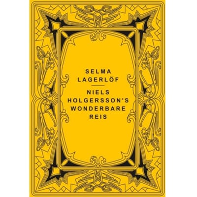 Niels Holgersson's Wonderbare Reis - Selma Lagerlöf
