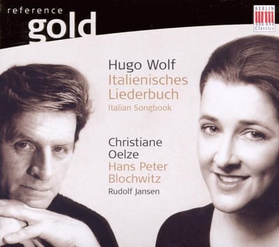 Christiane Oelze, Hans Peter Blochwitz, Rudolf Jansen - Hugo Wolf: Italienisches Liederbuch (CD)