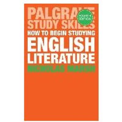 How To Begin Studying English Literature - Nicholas Marsh