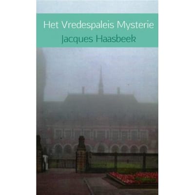 Het Vredespaleis Mysterie - Jacques Haasbeek