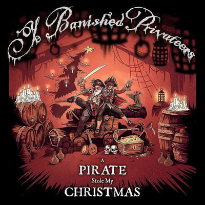 Ye Banished Privateers - A Pirate Stole My Christmas (CD)