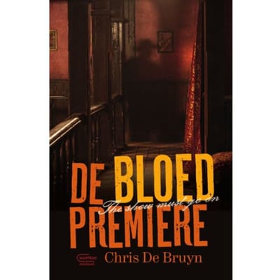 De Bloedpremière - Chris de Bruyn