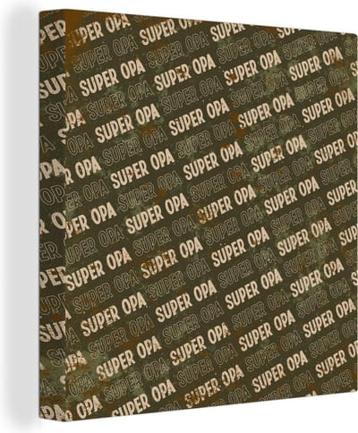 Canvas Schilderij Quotes - Super opa - Spreuken - Opa - 20x20 cm - Wanddecoratie - Vaderdag cadeau - Geschenk - Cadeautje voor hem - Tip - Mannen