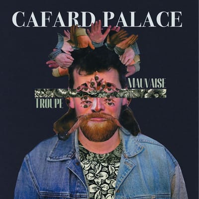 Cafard Palace - Mauvaise Troupe (CD)