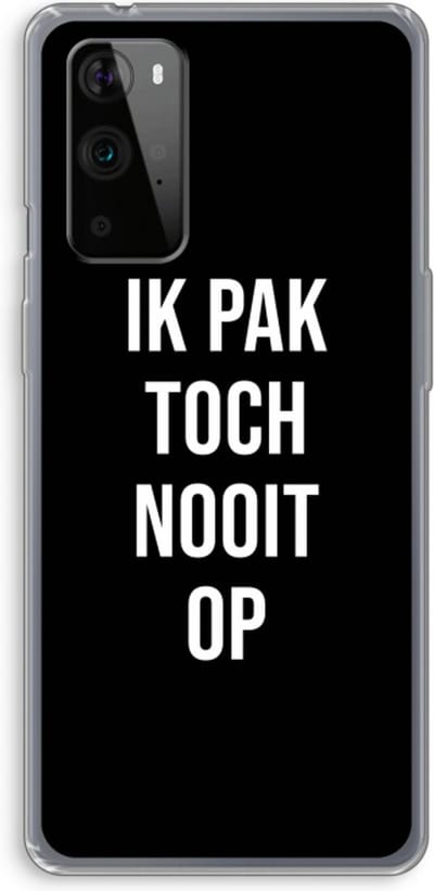 Case Company® - Hoesje geschikt voor OnePlus 9 Pro hoesje - Ik pak nooit op - Zwart - Soft Cover Telefoonhoesje - Bescherming aan alle Kanten en Schermrand