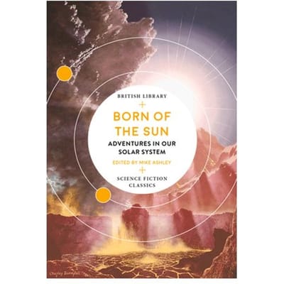 Born Of The Sun - British Library Science Fiction Classics