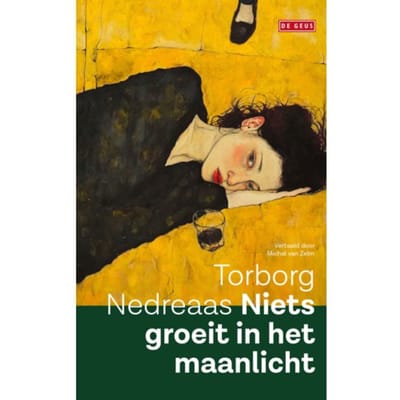 Niets Groeit In Het Maanlicht - Torborg Nedreaas