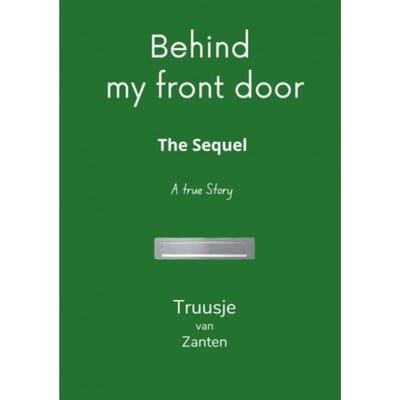 Behind My Front Door - Truusje van Zanten