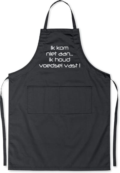 Benza Schort Ik kom niet aan ... ik houd voedsel vast! - Grappige/Leuke/Mooie/Luxe Keukenschort - Zwart