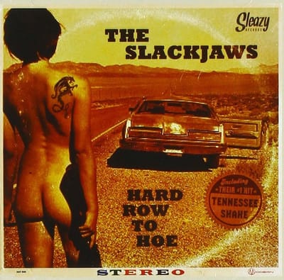 Slackjaws - Hard Row To Hoe (CD)