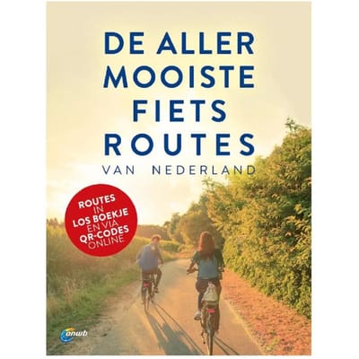 De Allermooiste Fietsroutes Van Nederland - De Allermooiste
