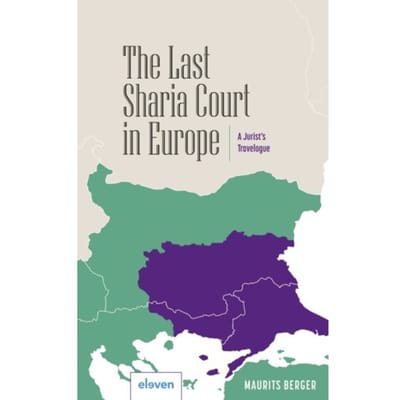 The Last Sharia Court In Europe - Maurits Berger