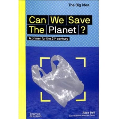 Can We Save The Planet? - The Big Idea - Alice Bell