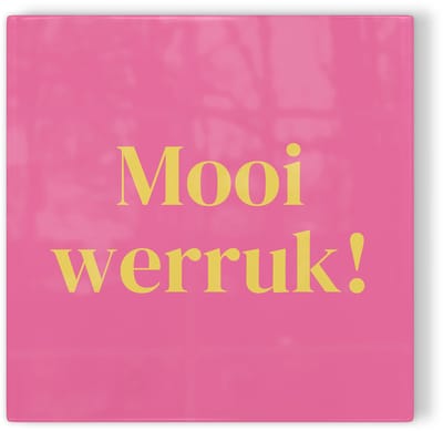 Tegeltje Arnhem Mooi werruk! - roze geel - tegeltje stad - tegeltje met tekst