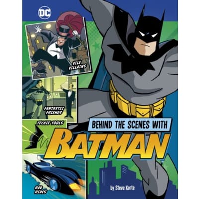 Behind The Scenes With Batman - Dc Secrets Revealed! - Steve Korte