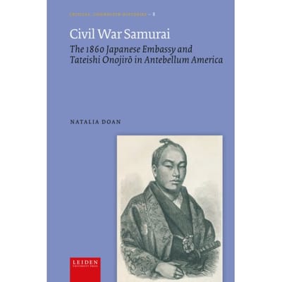 Civil War Samurai - Critical, Connected Histories - Natalia Doan