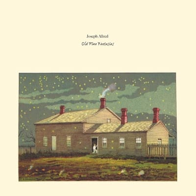 Joseph Allred - Old Time Fantasias (LP)