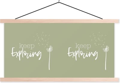 Posterhanger incl. Poster 120x60 cm - Schoolplaat - Spreuken - Quotes - Keep exploring - Bloemen - Textielposter - Blanke latten