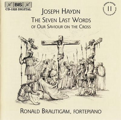 Ronald Brautigam - Haydn: The Seven Last Words (CD)