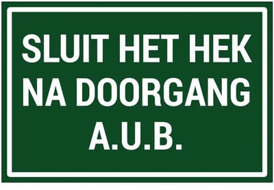 Sluit het hek na doorgang aub bord | gecoat dibond materiaal | 30 x 20 cm