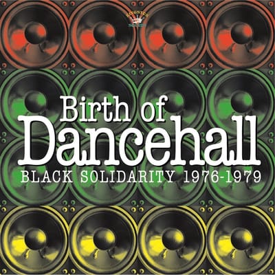 Various Artists - Birth Of Dancehall (Black Solidarity 1976-1979) (CD)