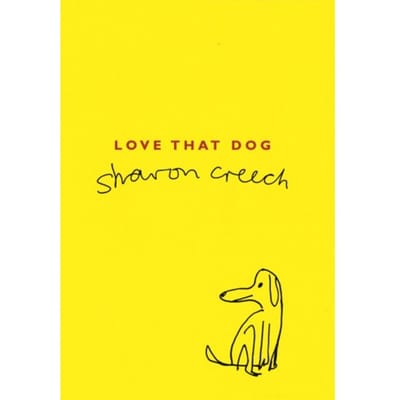 Love That Dog - Sharon Creech
