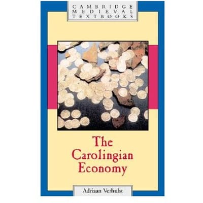 The Carolingian Economy - Verhulst, Adriaan (Universiteit