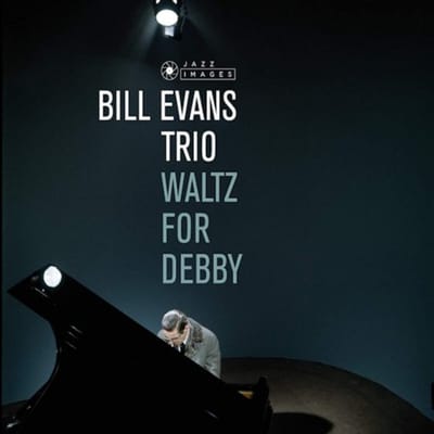 Waltz For Debby - Bill Evans Trio